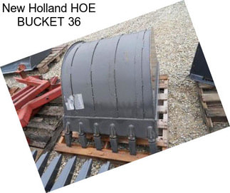 New Holland HOE BUCKET 36\