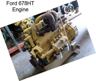 Ford 678HT Engine