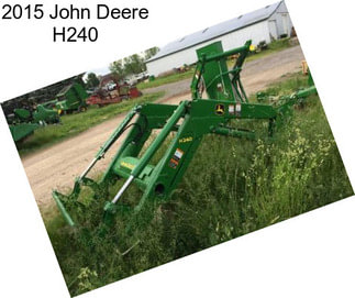 2015 John Deere H240