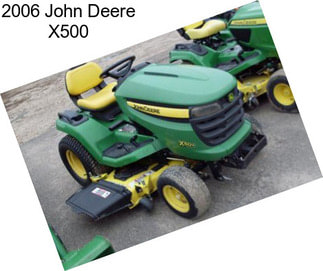 2006 John Deere X500