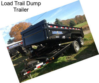 Load Trail Dump Trailer