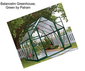 Balancetm Greenhouse, Green by Palram