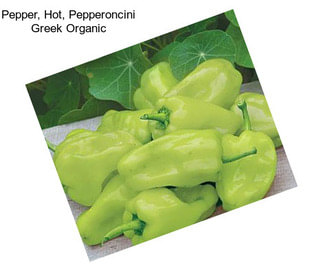 Pepper, Hot, Pepperoncini Greek Organic