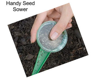 Handy Seed Sower