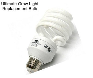 Ultimate Grow Light Replacement Bulb