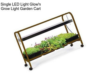 Single LED Light Glow\'n Grow Light Garden Cart