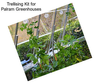 Trellising Kit for Palram Greenhouses