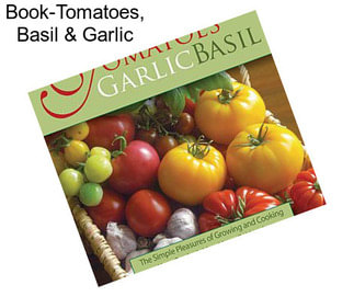 Book-Tomatoes, Basil & Garlic