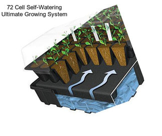 72 Cell Self-Watering Ultimate Growing System