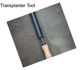 Transplanter Tool