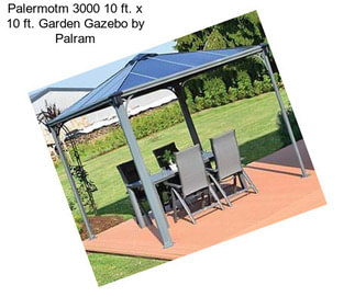 Palermotm 3000 10 ft. x 10 ft. Garden Gazebo by Palram