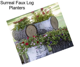 Surreal Faux Log Planters