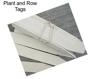 Plant and Row Tags