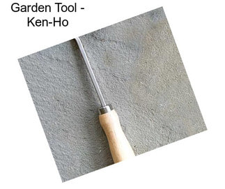 Garden Tool - Ken-Ho