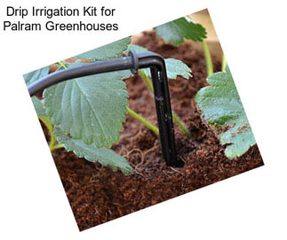 Drip Irrigation Kit for Palram Greenhouses