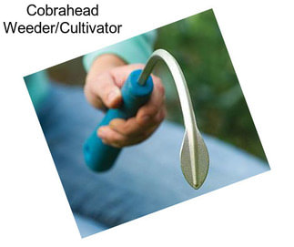 Cobrahead Weeder/Cultivator
