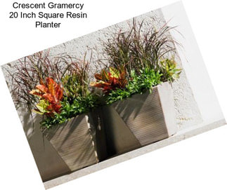 Crescent Gramercy 20 Inch Square Resin Planter