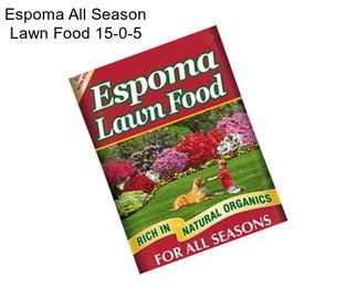 Espoma All Season Lawn Food 15-0-5