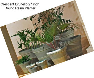 Crescent Brunello 27 inch Round Resin Planter