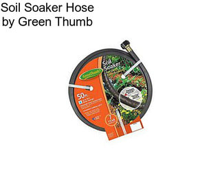 Soil Soaker Hose by Green Thumb