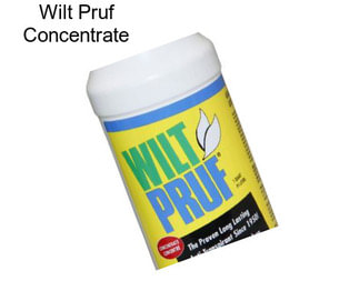 Wilt Pruf Concentrate