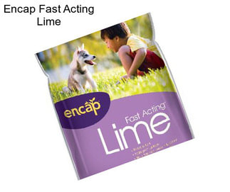 Encap Fast Acting Lime