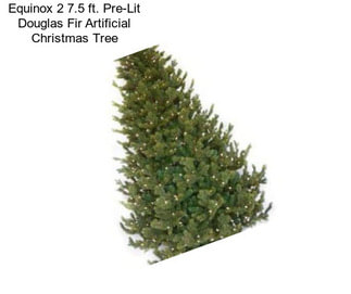 Equinox 2 7.5 ft. Pre-Lit Douglas Fir Artificial Christmas Tree