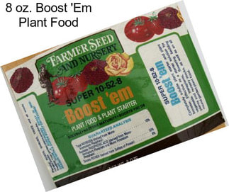 8 oz. Boost \'Em Plant Food