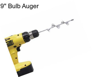 9\'\' Bulb Auger