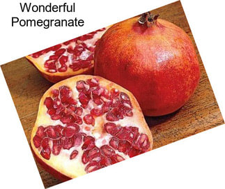 Wonderful Pomegranate