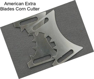 American Extra Blades Corn Cutter