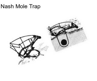 Nash Mole Trap