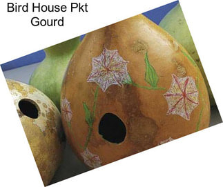Bird House Pkt Gourd