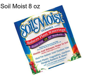 Soil Moist 8 oz