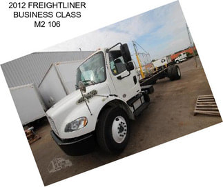 2012 FREIGHTLINER BUSINESS CLASS M2 106