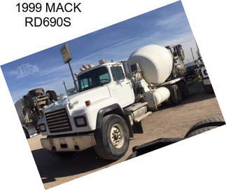 1999 MACK RD690S