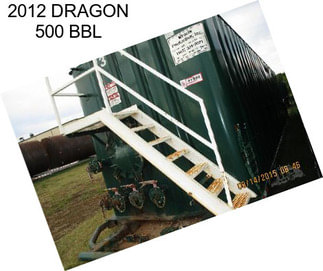 2012 DRAGON 500 BBL