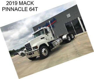 2019 MACK PINNACLE 64T