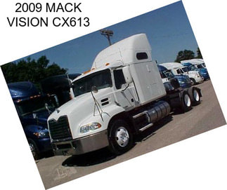 2009 MACK VISION CX613
