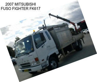 2007 MITSUBISHI FUSO FIGHTER FK617