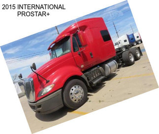 2015 INTERNATIONAL PROSTAR+