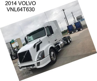 2014 VOLVO VNL64T630