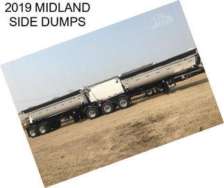 2019 MIDLAND SIDE DUMPS