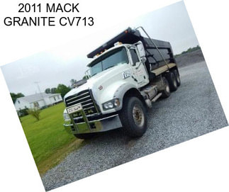 2011 MACK GRANITE CV713