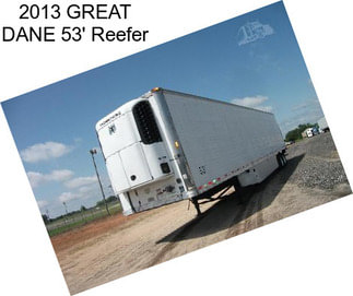 2013 GREAT DANE 53\' Reefer