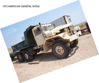 1972 AMERICAN GENERAL M35A2