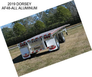 2019 DORSEY AF48-ALL ALUMINUM