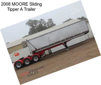 2008 MOORE Sliding Tipper A Trailer