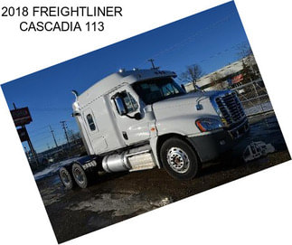 2018 FREIGHTLINER CASCADIA 113