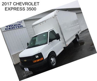 2017 CHEVROLET EXPRESS 3500